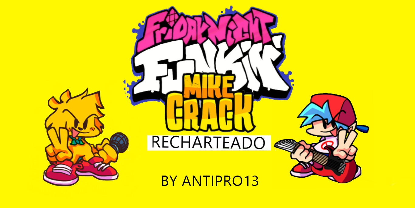 FNF vs Mikecrack-Recharteo(NO OFFICIAL)OPTIMIZADO