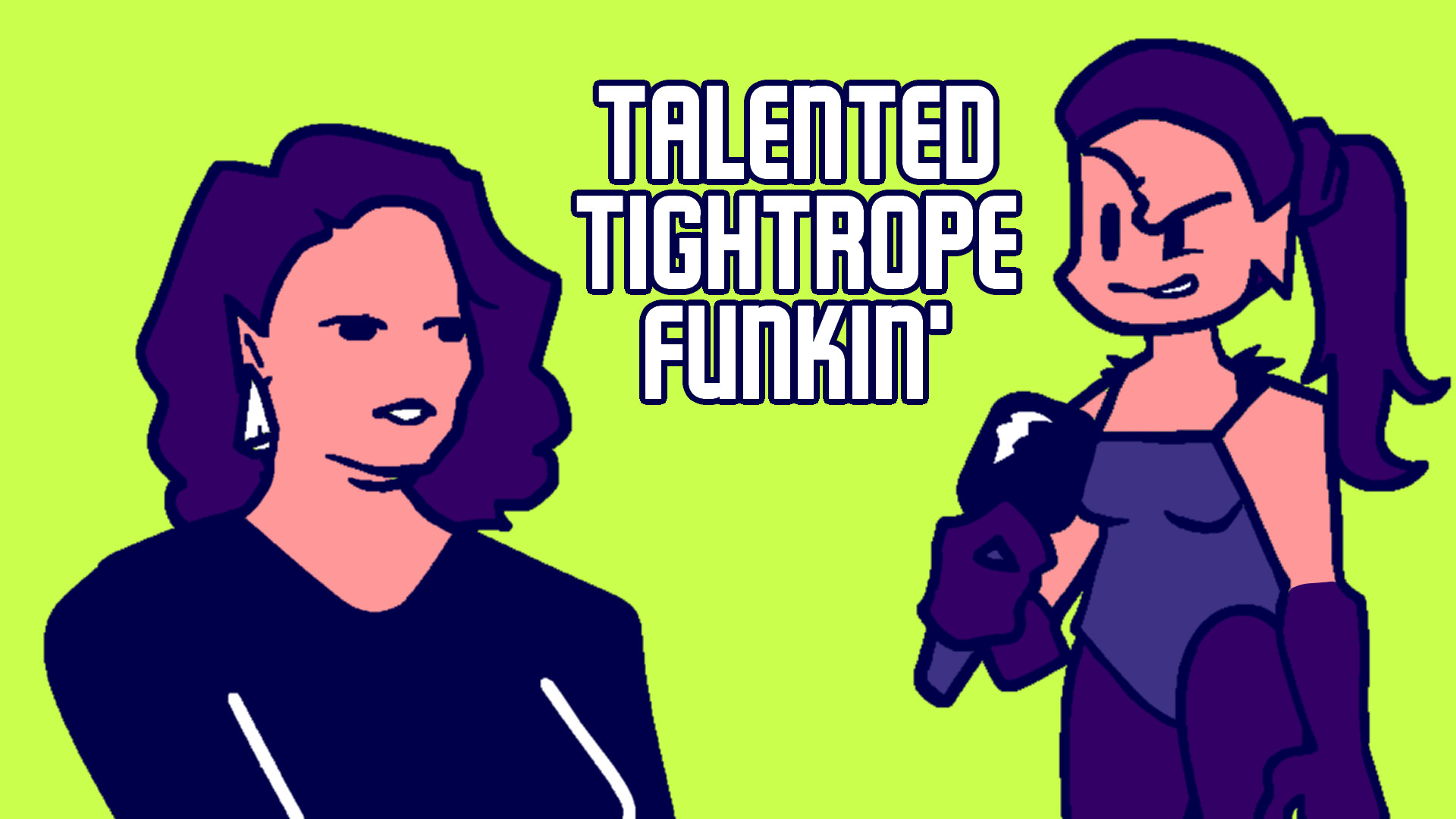 Talented Tightrope Funkin' (READ DESC)
