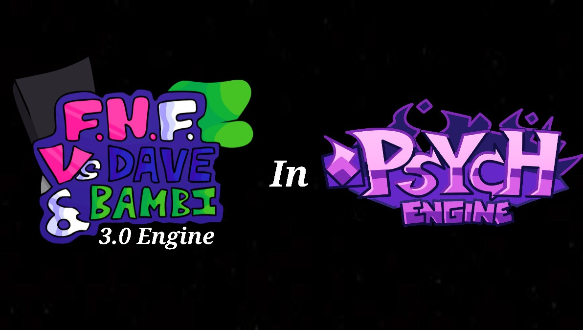Dave Engine 3.0 Recreation in Psych