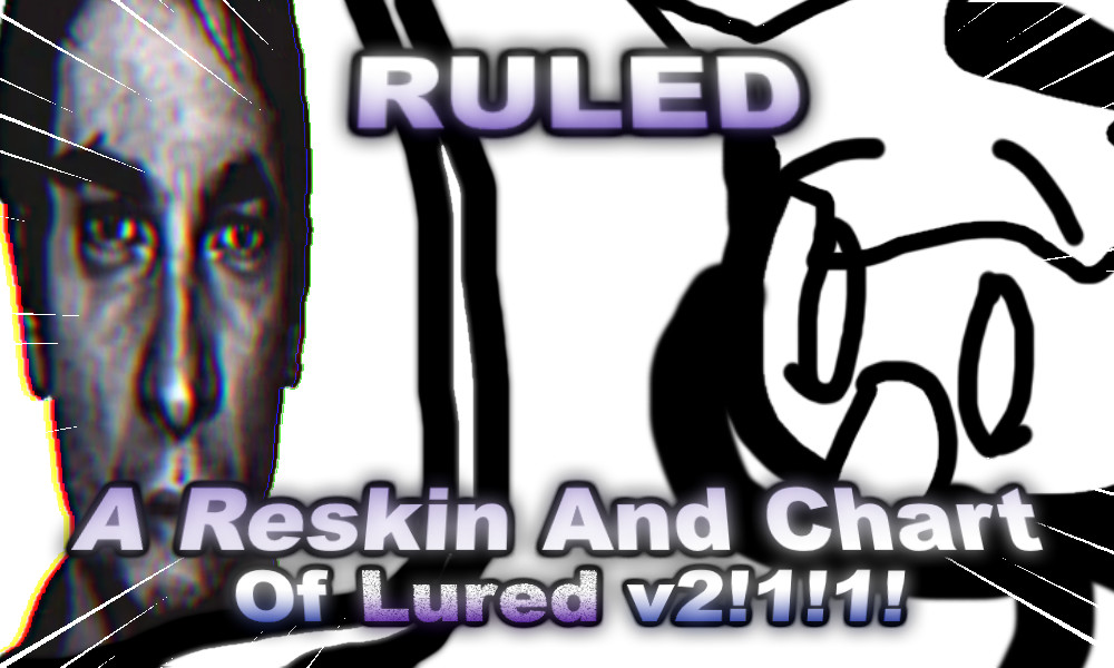 Ruled (Reskin and Chart of Lured V2)