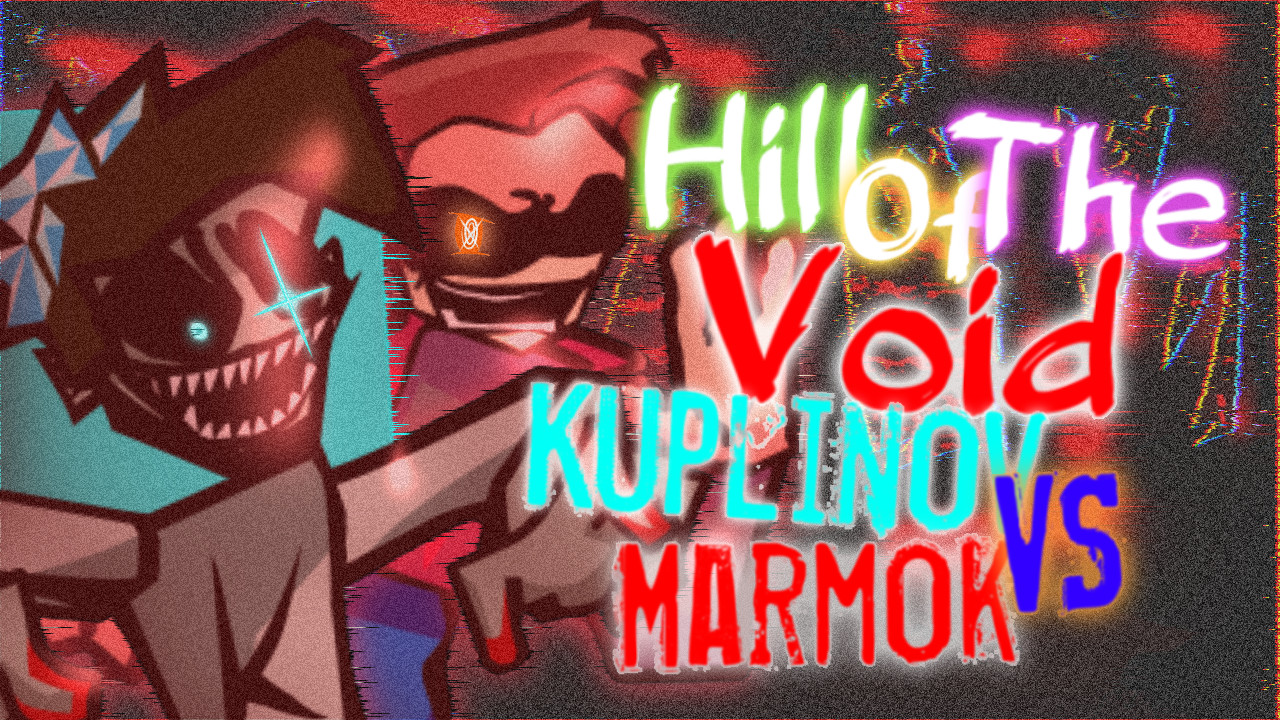 Hill of the Void KuplinovPlay and MrMarmok cover)