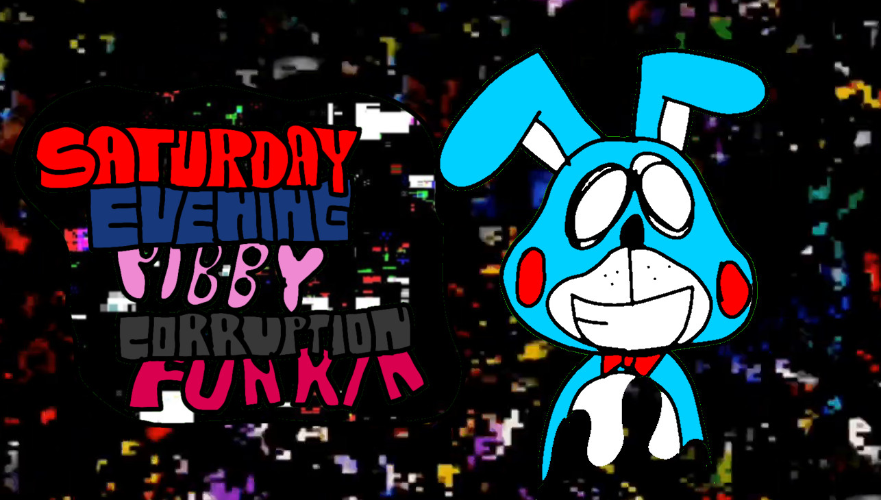 Saturday Evening Pibby Corruption Funkin