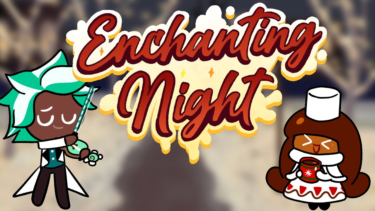Enchanting Night [Cocoa & Mint Choco Cookie]