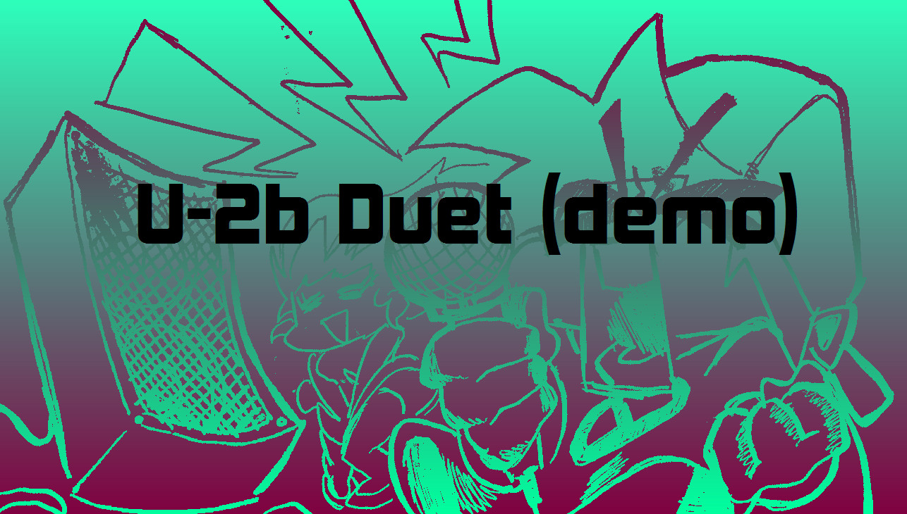 Friday Night Funkin' U-2b Duet (demo)