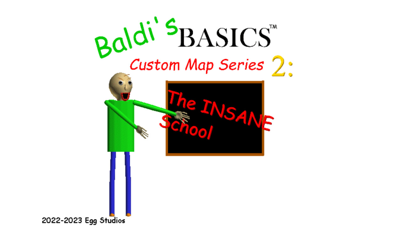 Baldi Custom Map Series 2: The Insane School [Baldi's Basics] [Mods]