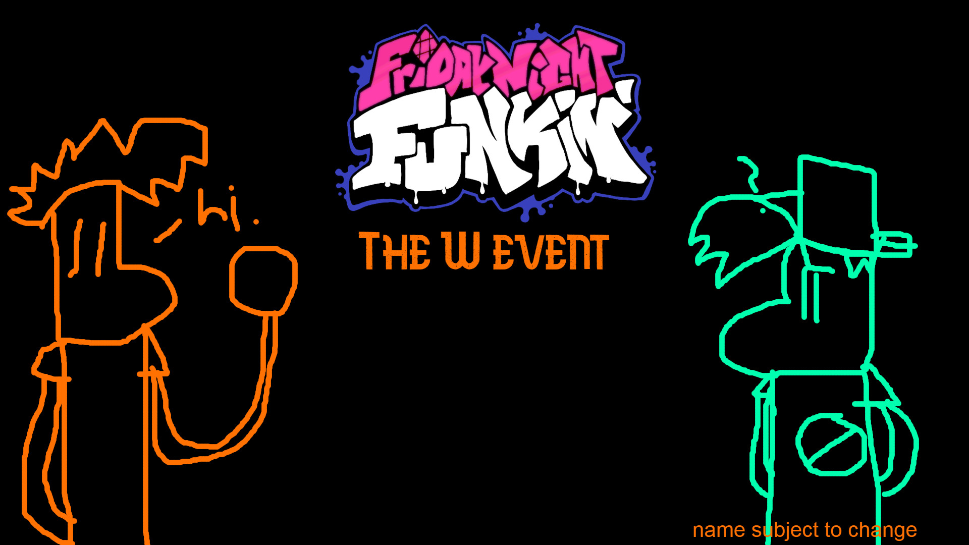 FNF: The W Event [Friday Night Funkin'] [Mods]