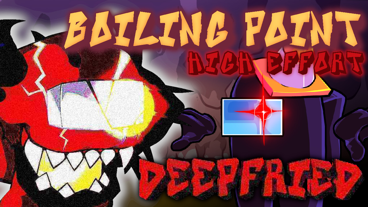 Deepfried Boiling Point