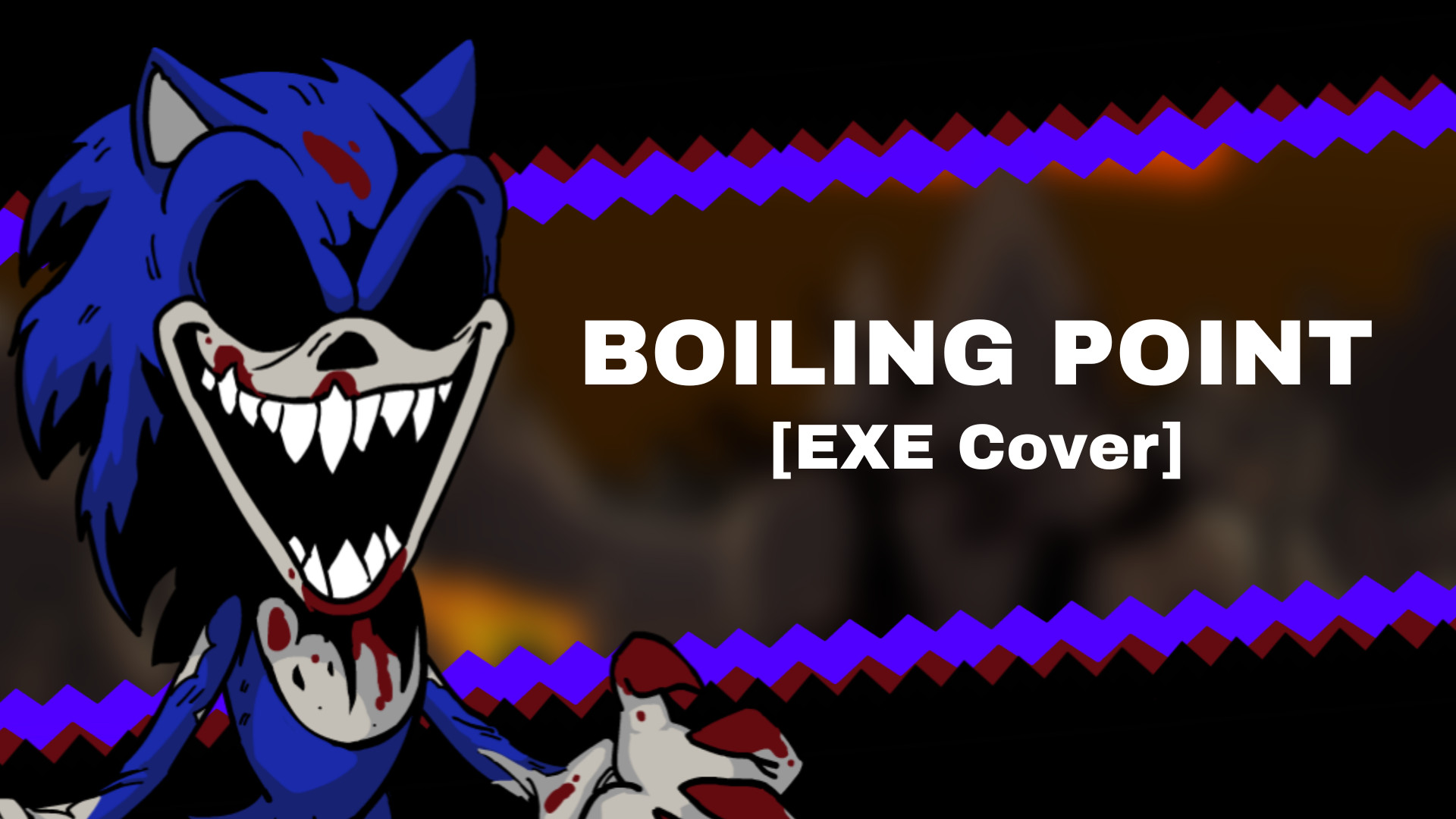 Boiling Point but EXE sings it