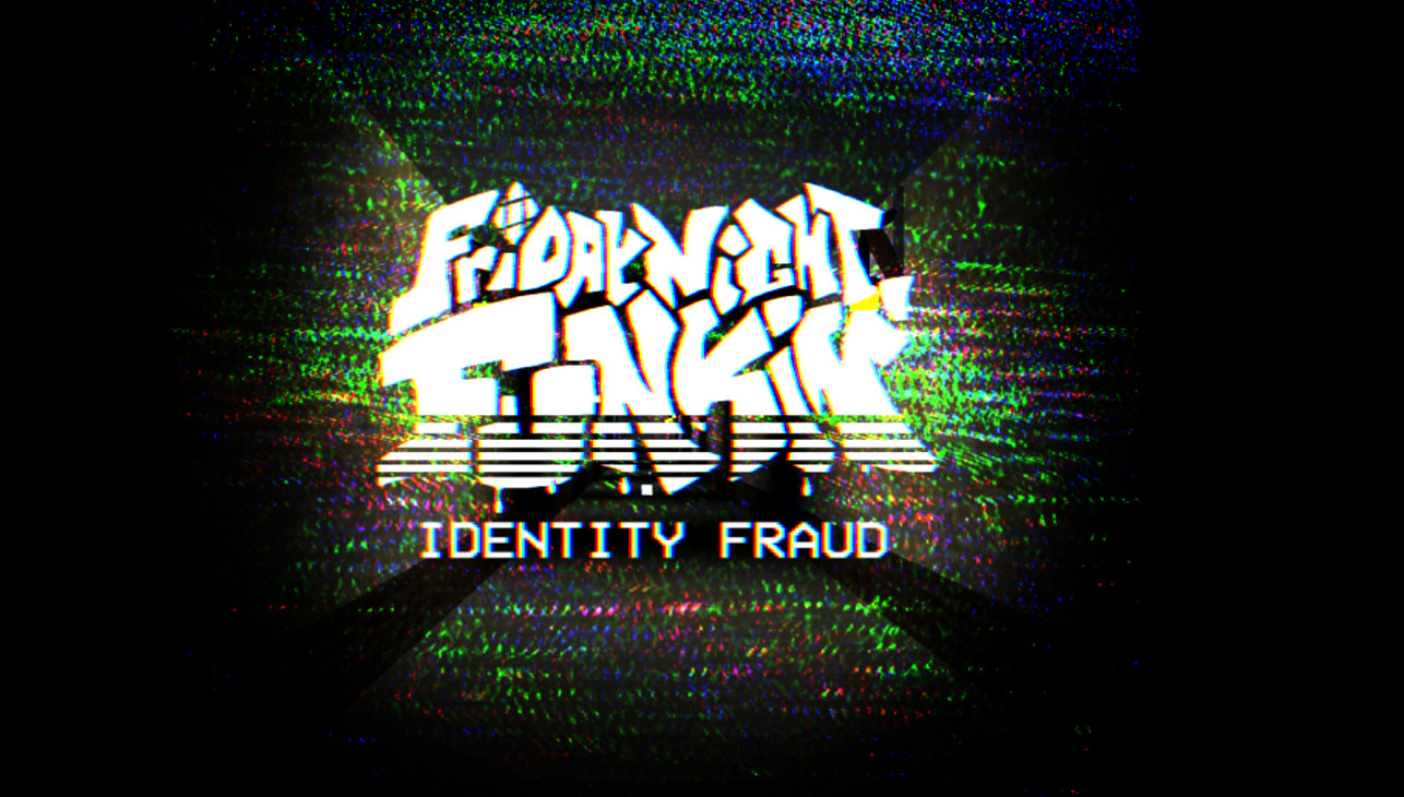 Fnf x identity fraud V2 (cancelled build)