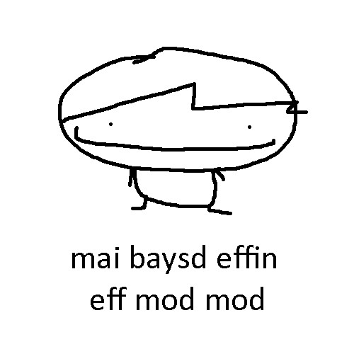 mai baysd effin' eff mod
