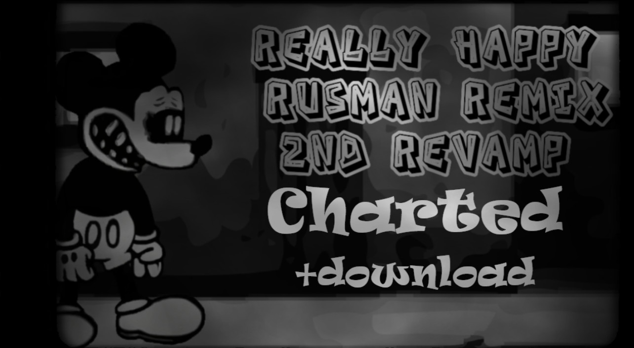 Really Happy RUSMAN remix 2nd revamp but charted.