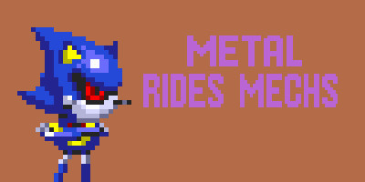 Metal rides mechs [Sonic 3 A.I.R.] [Mods]