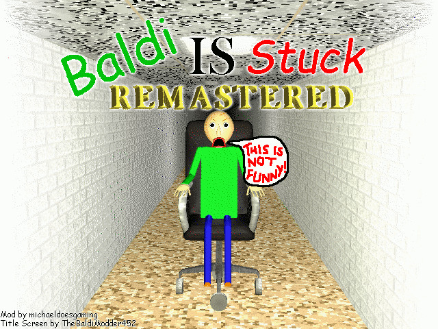 Baldi's basics full remastered [Baldi's Basics] [Mods]