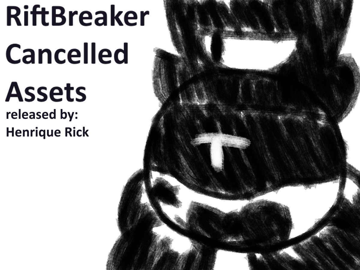 RiftBreaker Cancelled Assets