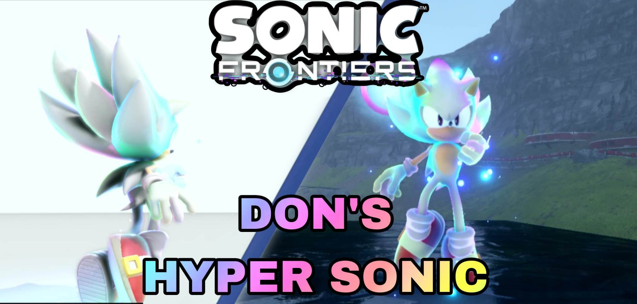 Hyper Sonic Frontiers! [Sonic Frontiers] [Mods]