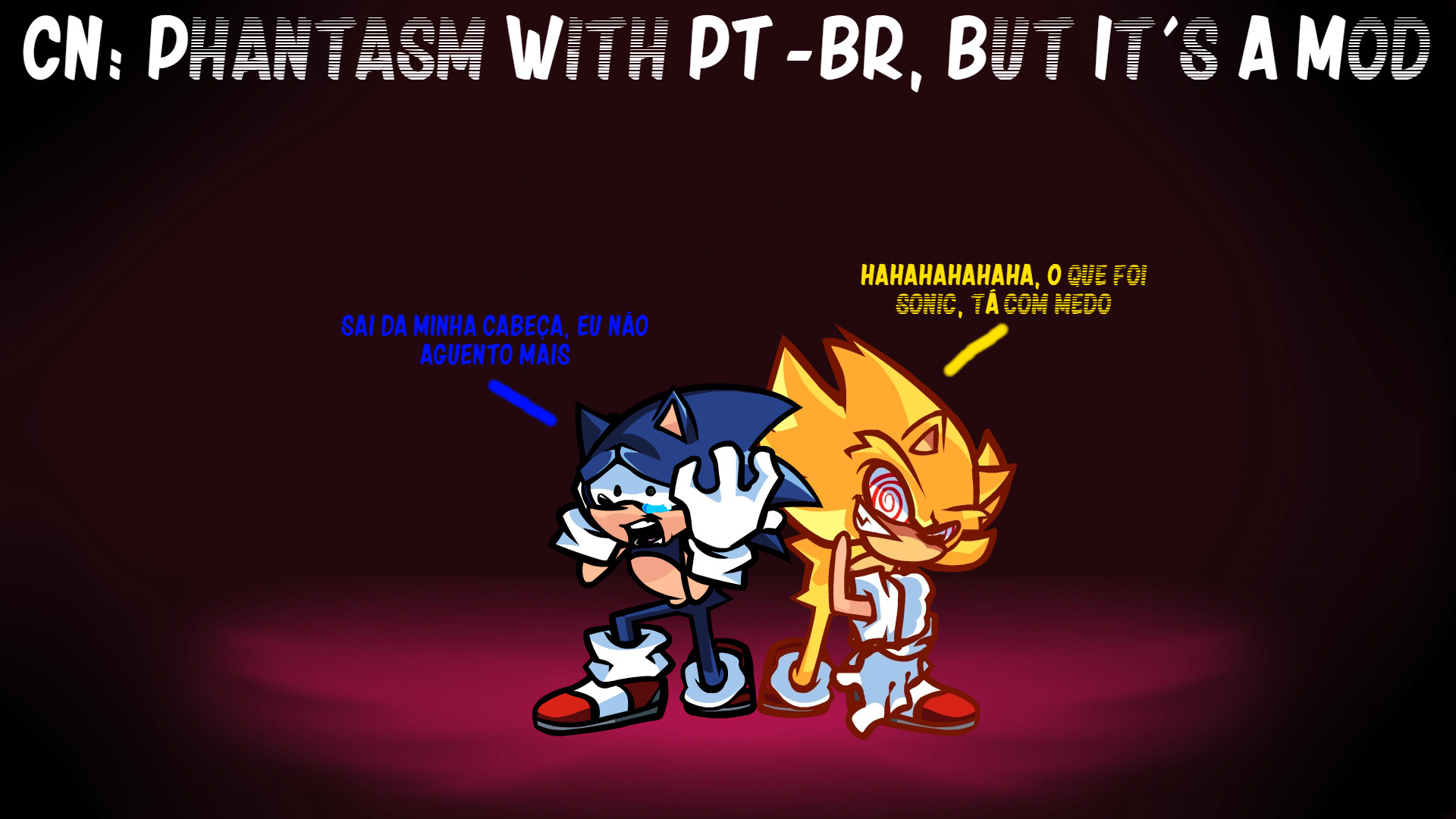 CN: Phantasm With PT-BR, But It's A Mod