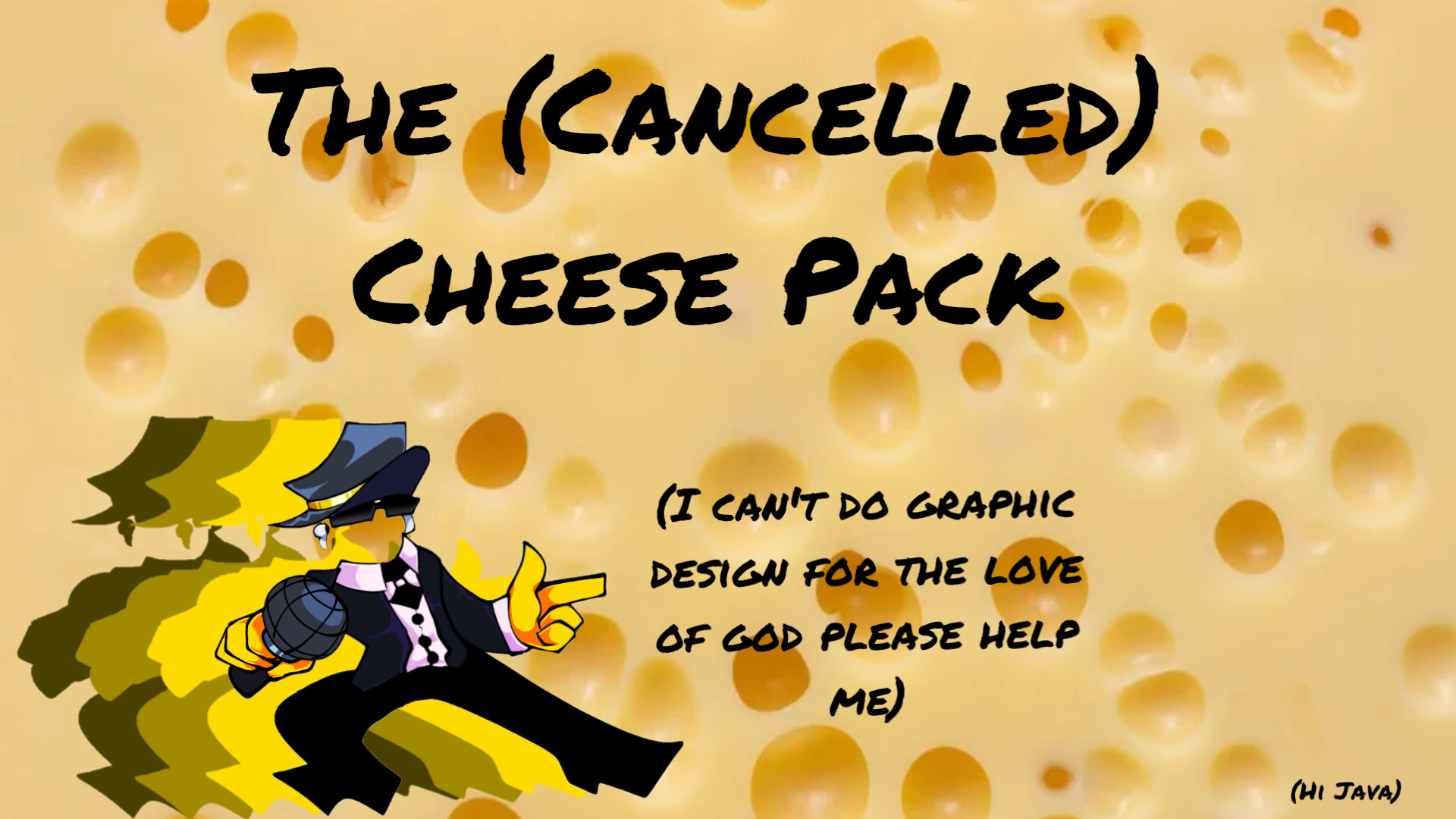 The (Cancelled) Cheese Pack
