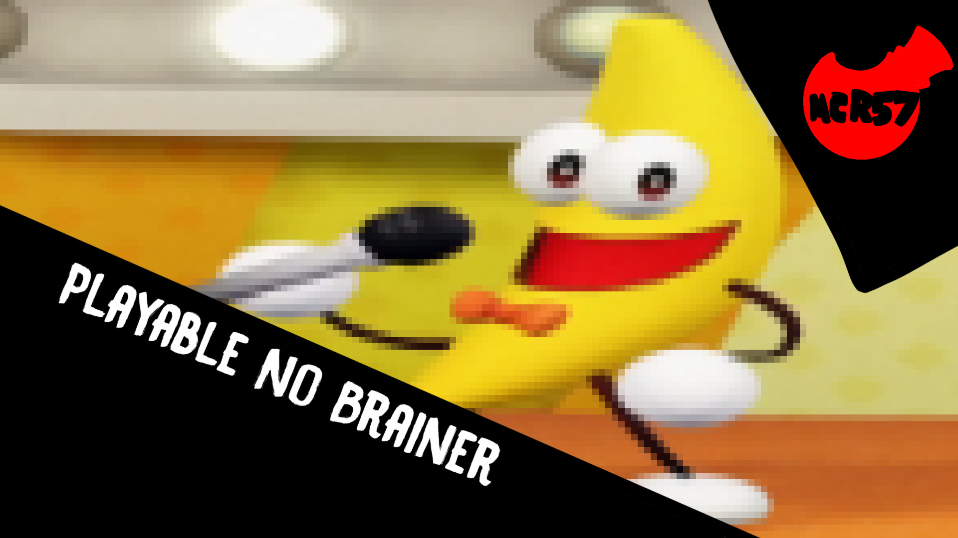 Mid Effort Playable No Brainer