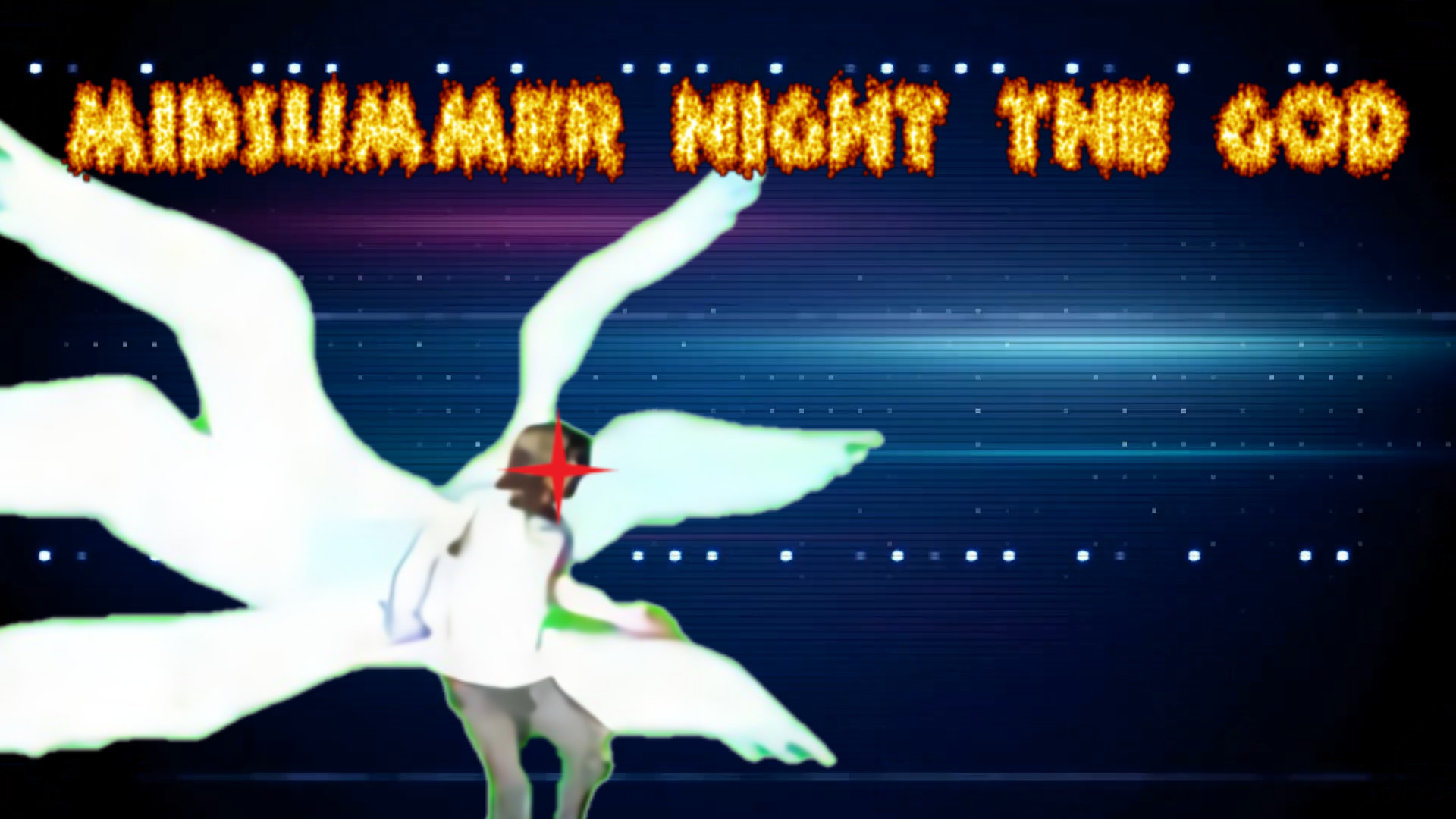 Midsummer night the GOD