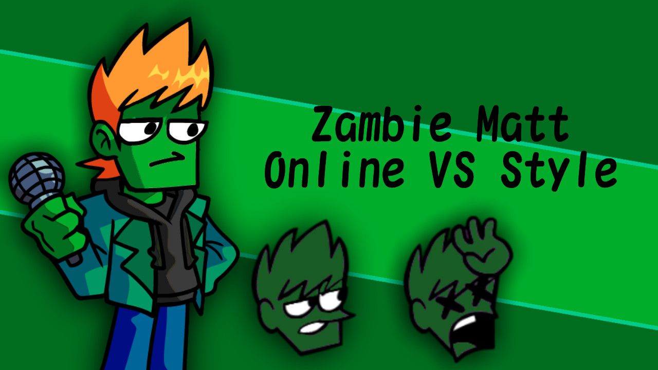 FNF Online VS Style Zambie Matt