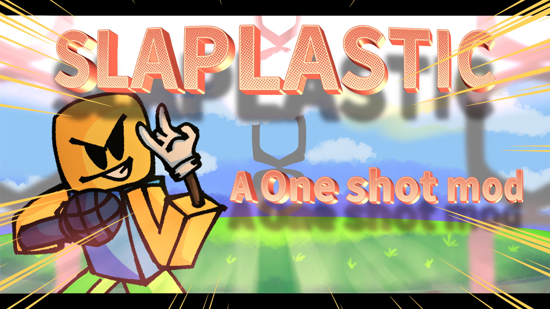SLAPLASTIC (A one shot mod)