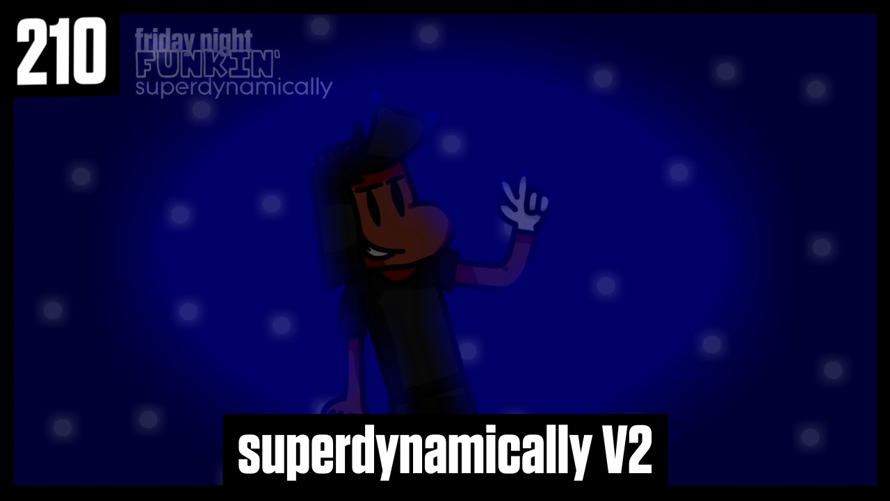 Friday Night Funkin': superdynamically