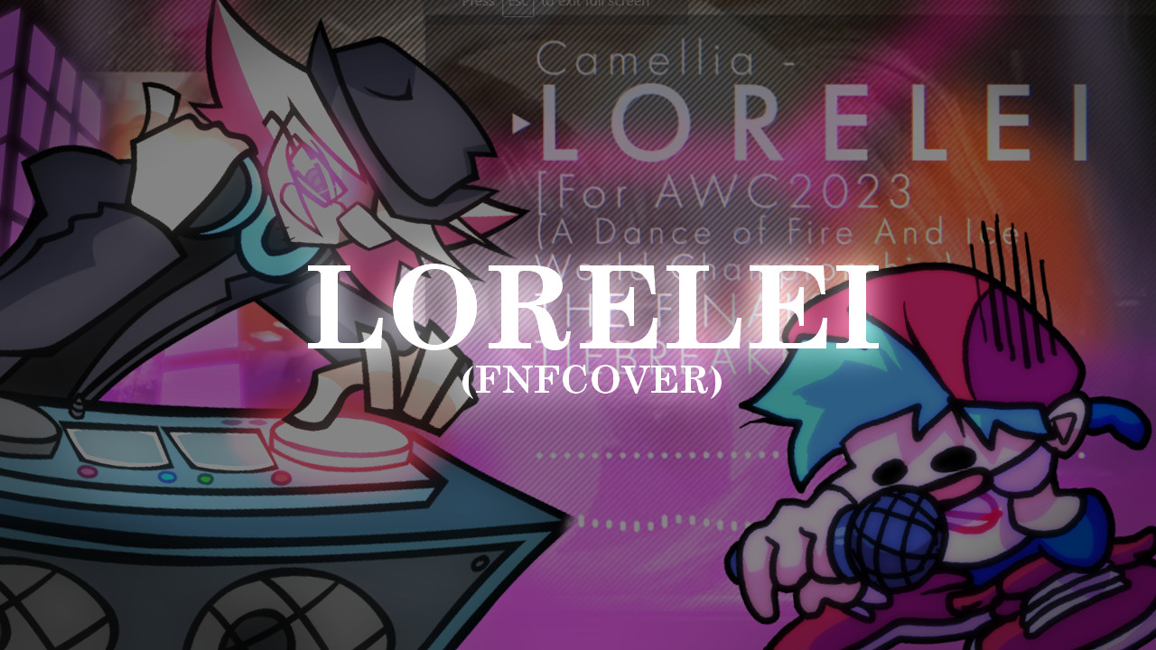 Camelia - Lorelei (FNF Cover)