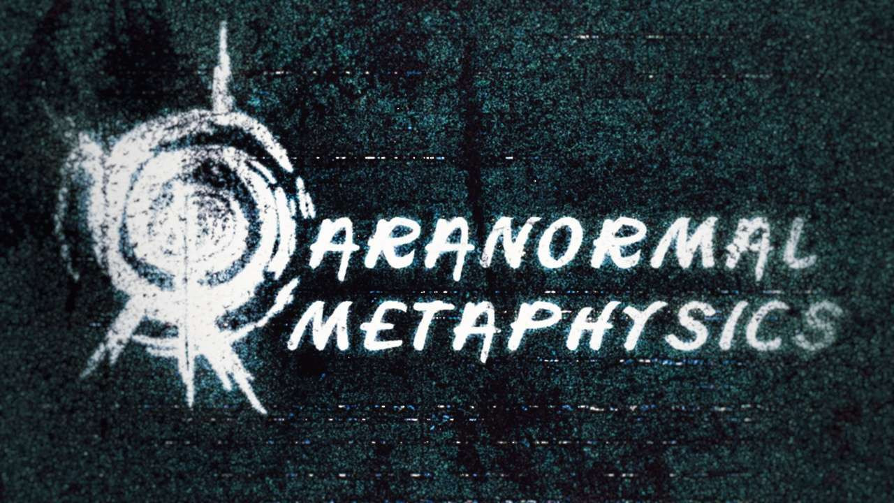 Paranormal Metaphysics DEMO