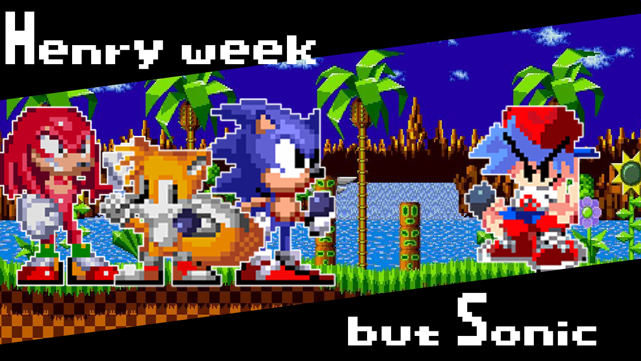 The Henry week but Sonic characters sing it