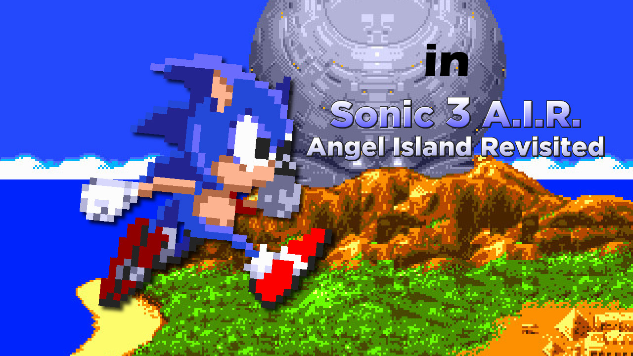 Sonic 3: Angel Island Revisited