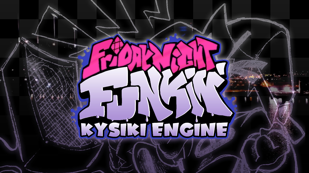 Friday Night Funkin' - Kysiki Engine