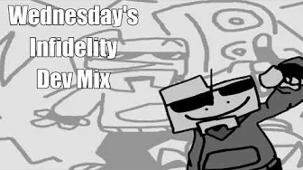 Wednesday's Infidelity Dev Mix(Demo)
