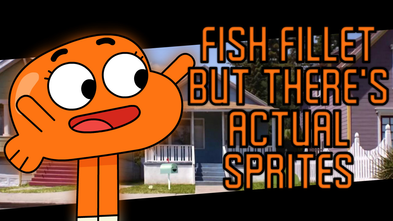Fish Fillet But Darwin Has Actual Sprites