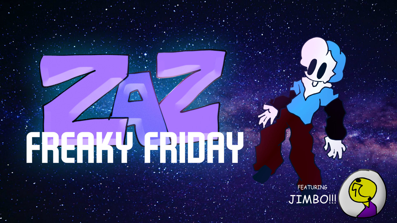 ZAZs Freaky Friday (demo)