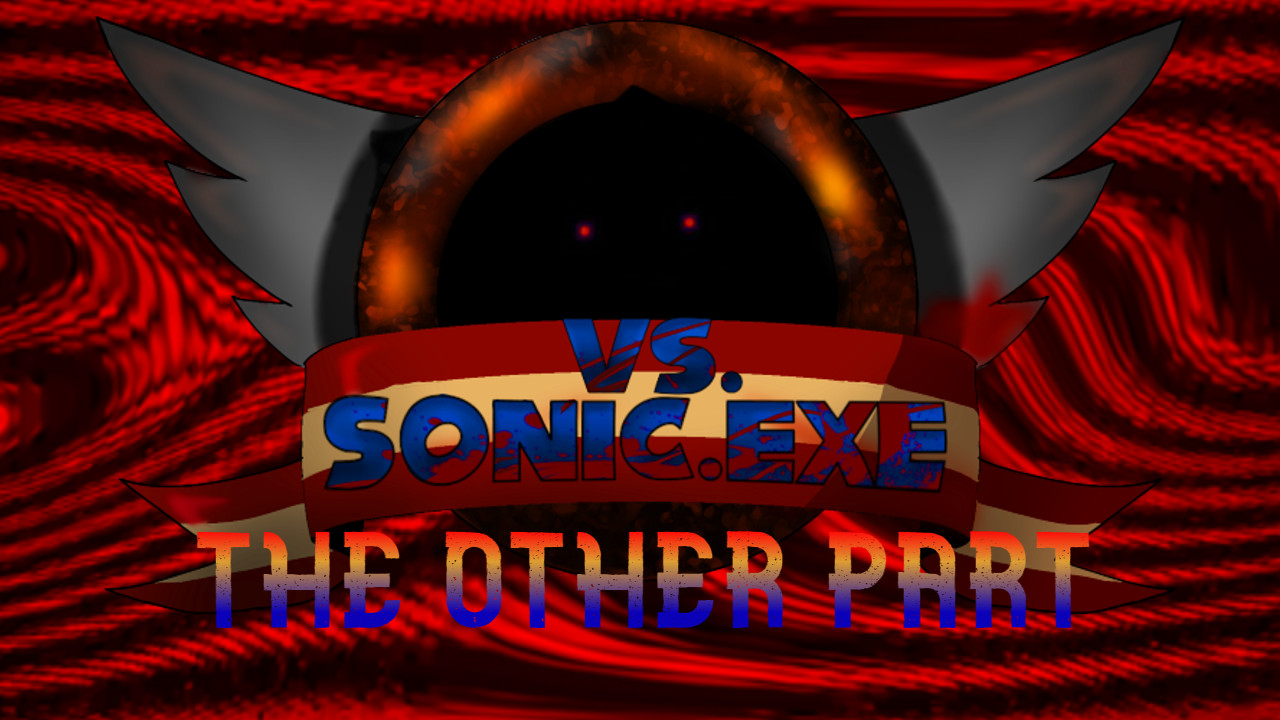 Sonic.exe The Other Part