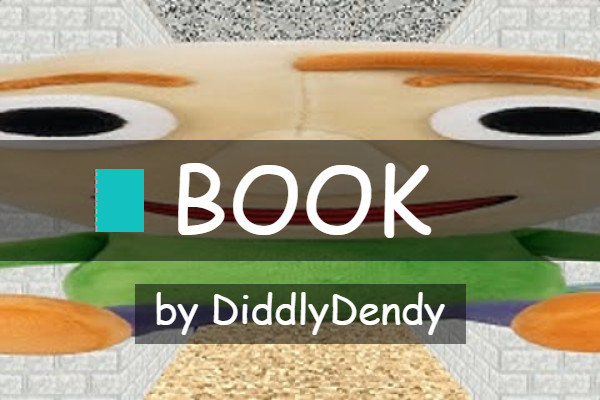 Book - a baldi basics song