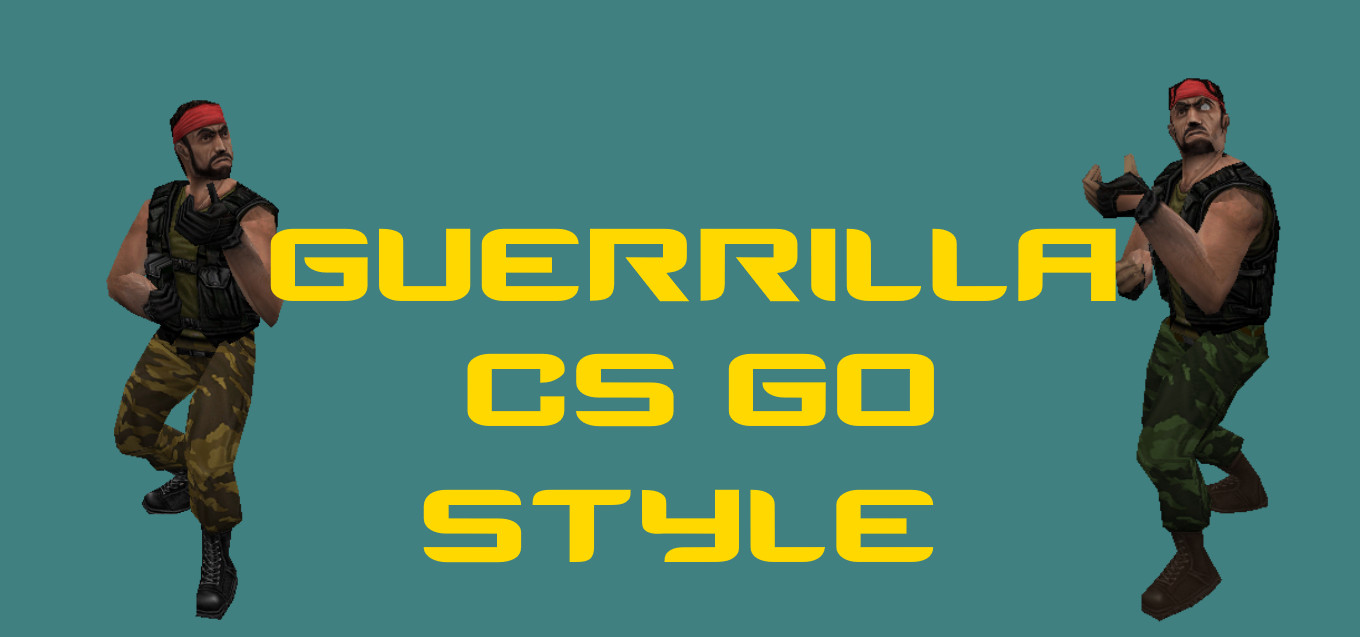 guerrilla csgo style Mod for Counter-Strike 1.6 | CS1.6 Mods
