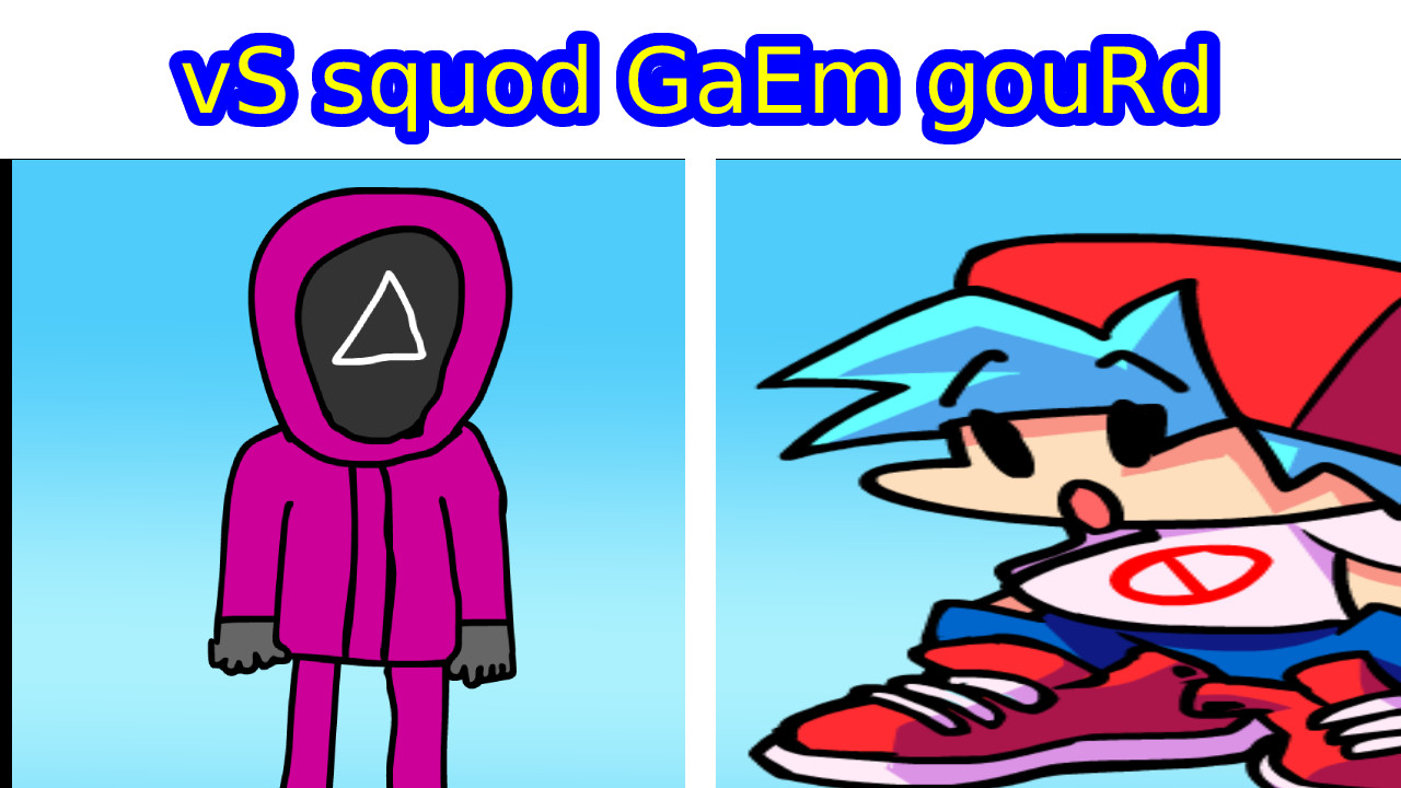fNf vS squod gaEm gouRd