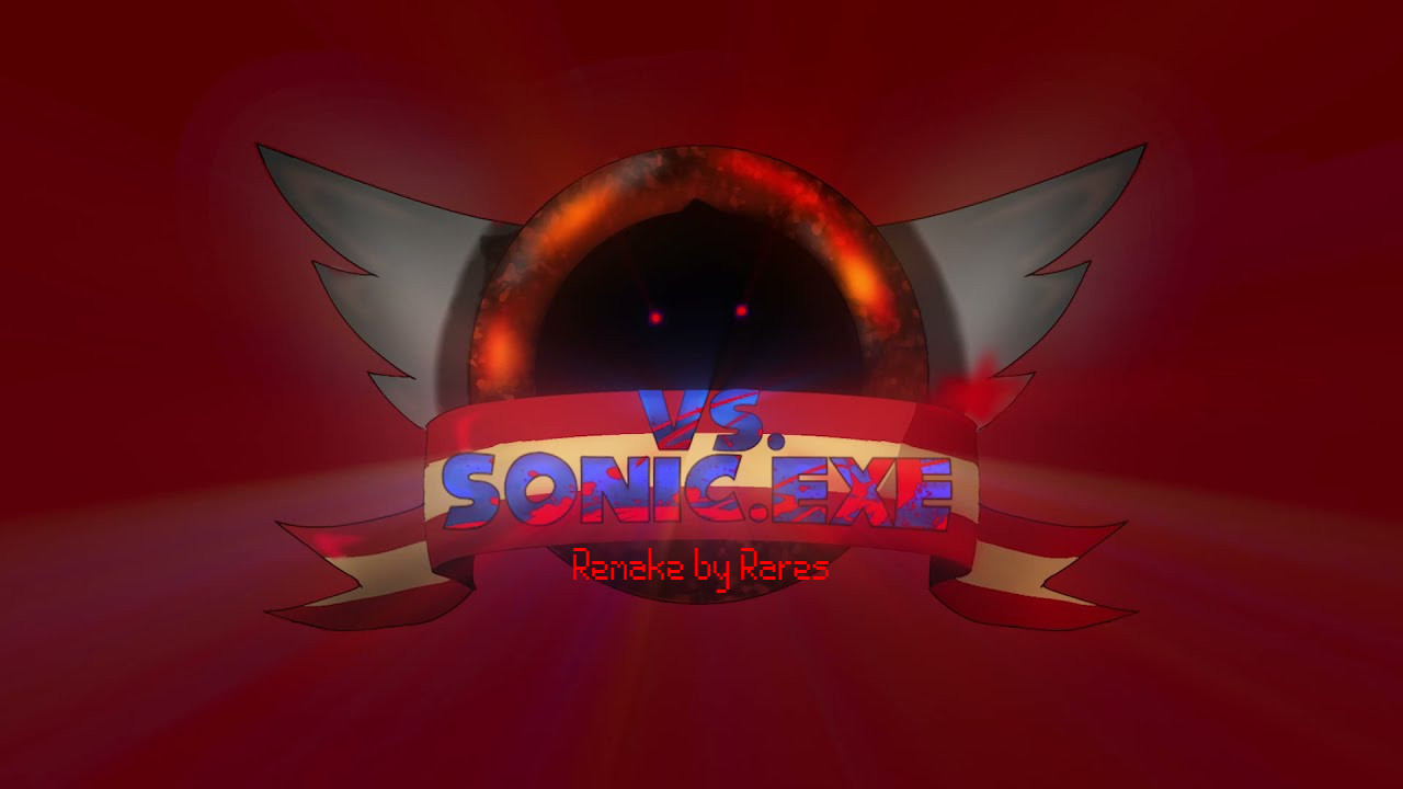 Vs. Sonic.EXE Remake by Rares