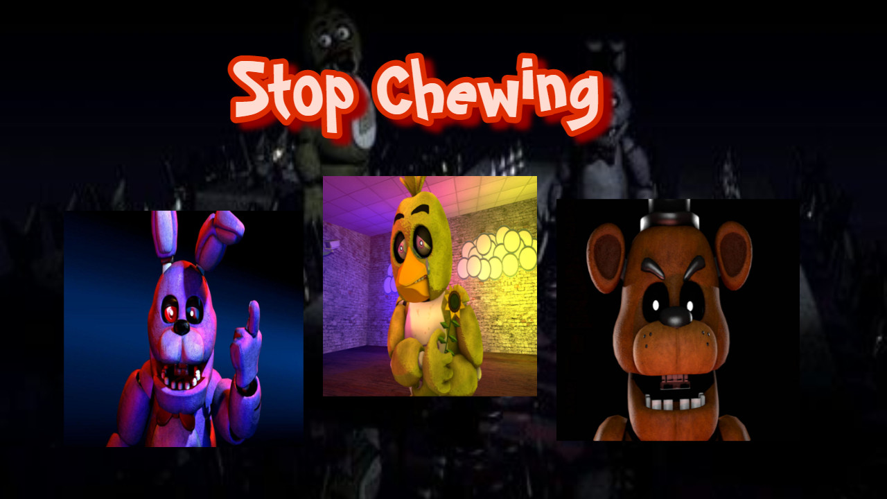 FNF: Stop Chewing