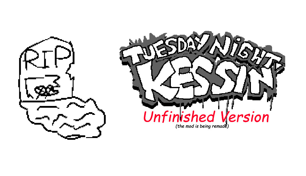Tuesday Night Kessin' Legacy (Unfinished Version))