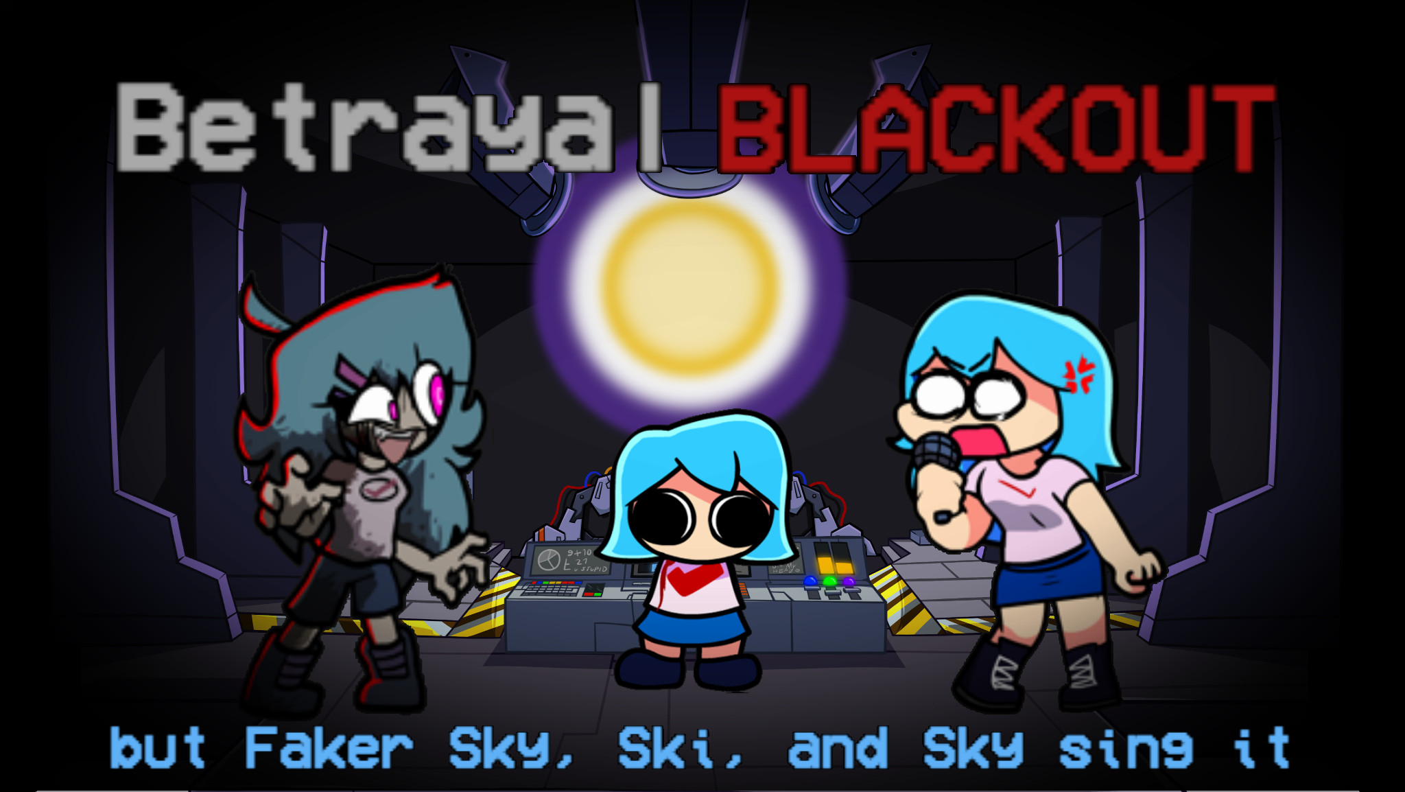 Betrayal-Blackout but with Faker Sky, Ski and Sky