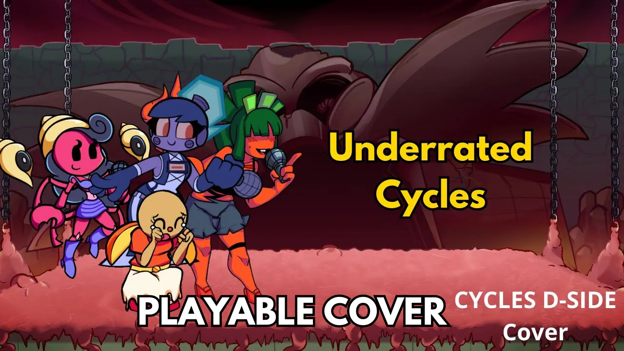 Underrated Cycles (D-Side Cycles Cover) [PLAYABLE]