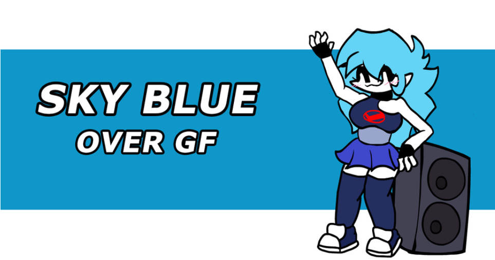 Skyblue Over Girlfriend