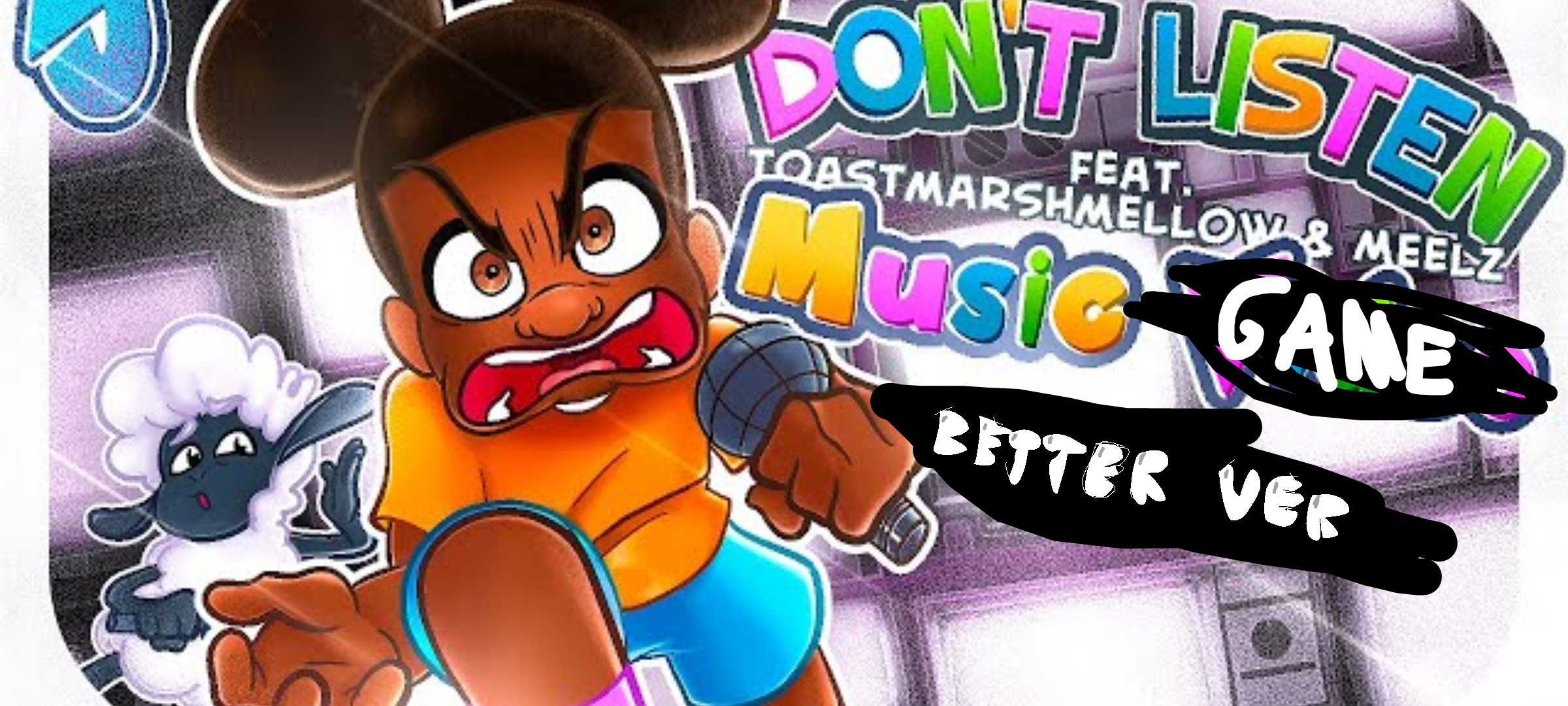 Don't Listen Playable but...better