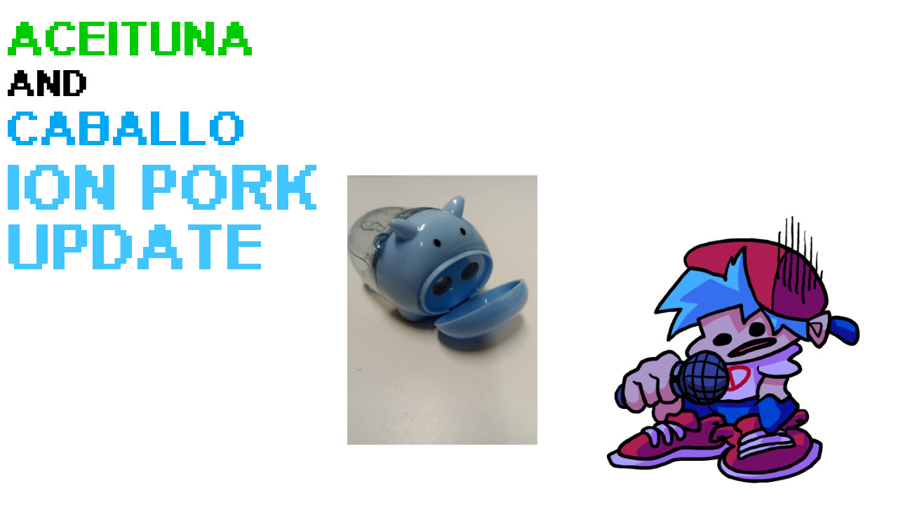 Vs Aceituna and Caballo [ION PORK UPDATE]