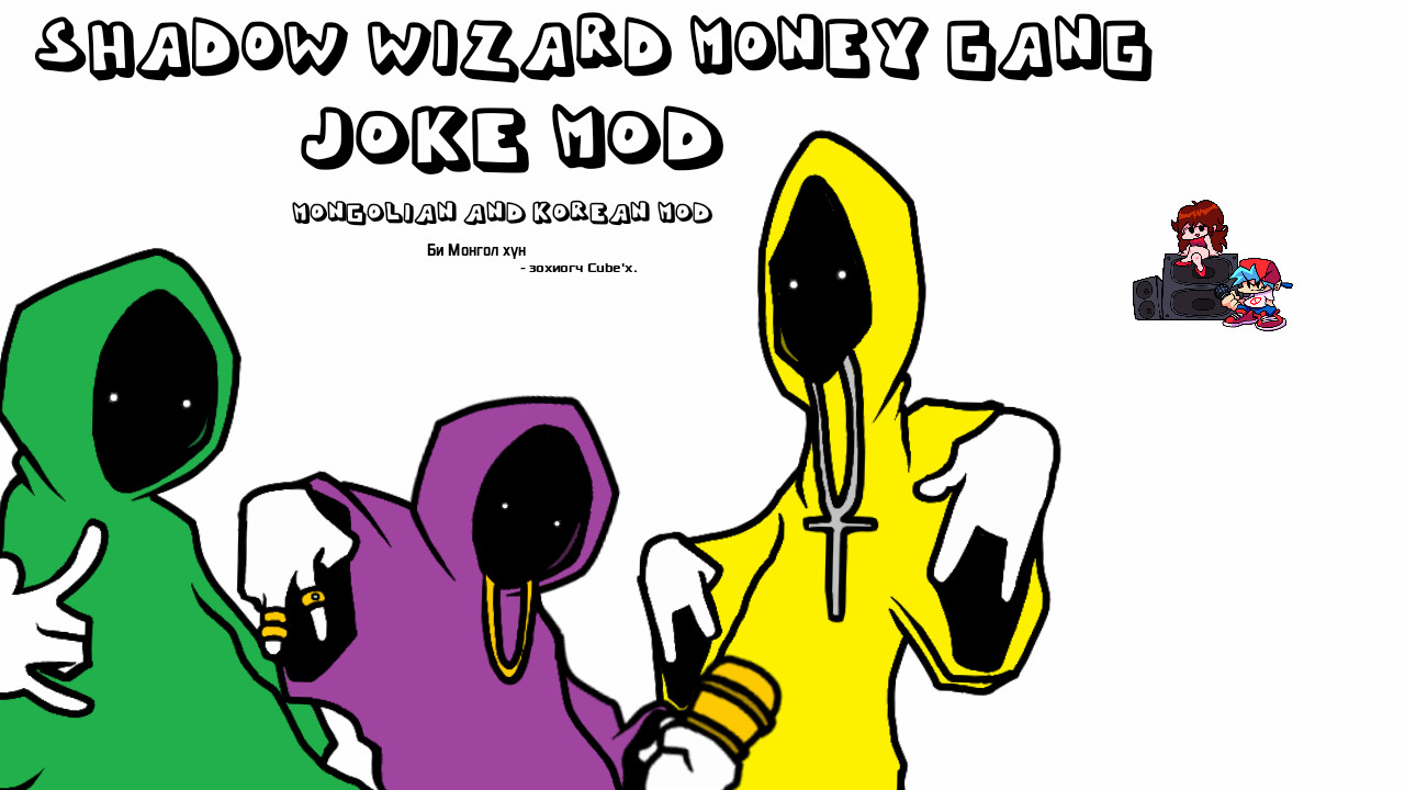 Shadow Wizard Money Gang Mod!