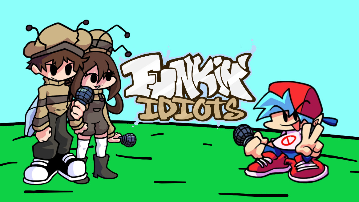 Funkin Idiots