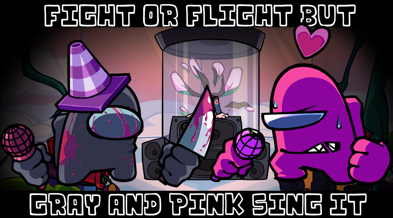 Fight Or Flight But Gray And Pink Sing It