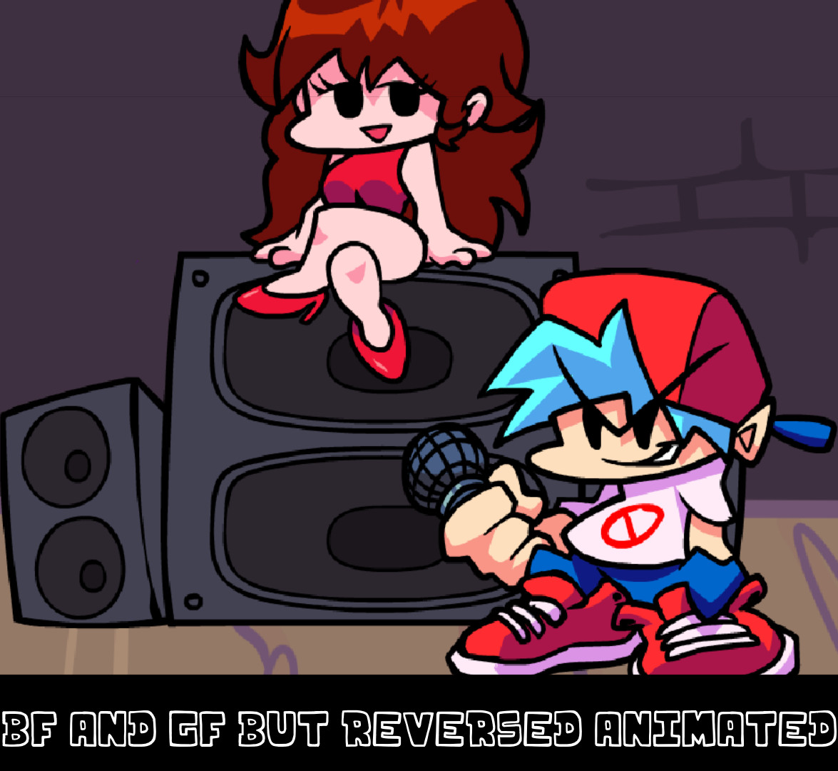 Bf And Gf But Reversed Animated